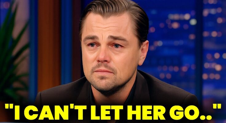 At 50, Leonardo DiCaprio Finally Admits Why He’ll Never Marry