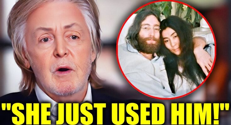 At 82, Paul McCartney Confesses Why He Never Forgave Yoko Ono